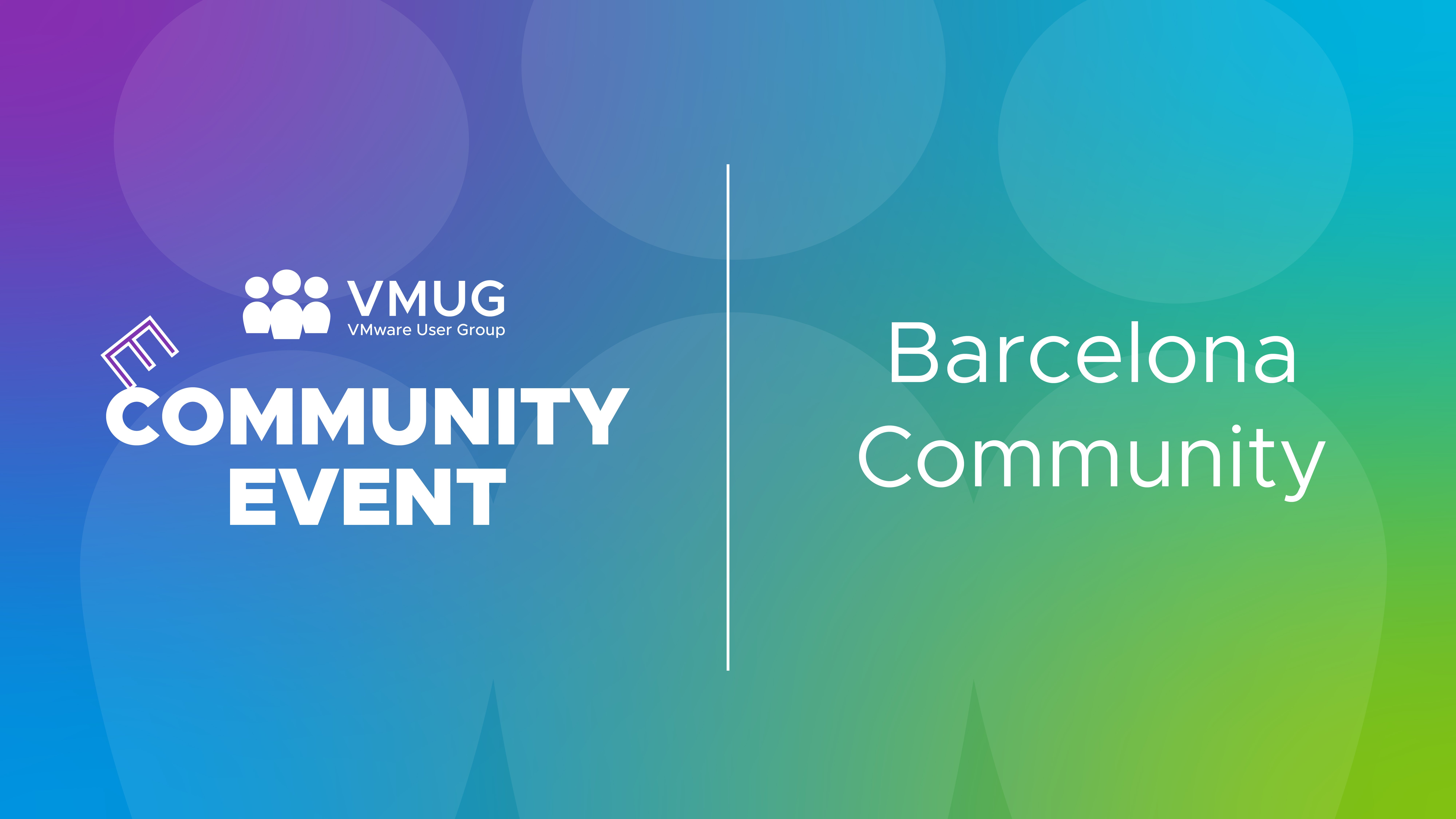 Barcelona VMUG - Innovation Summit BCN: VCF, IA y Casos Reales