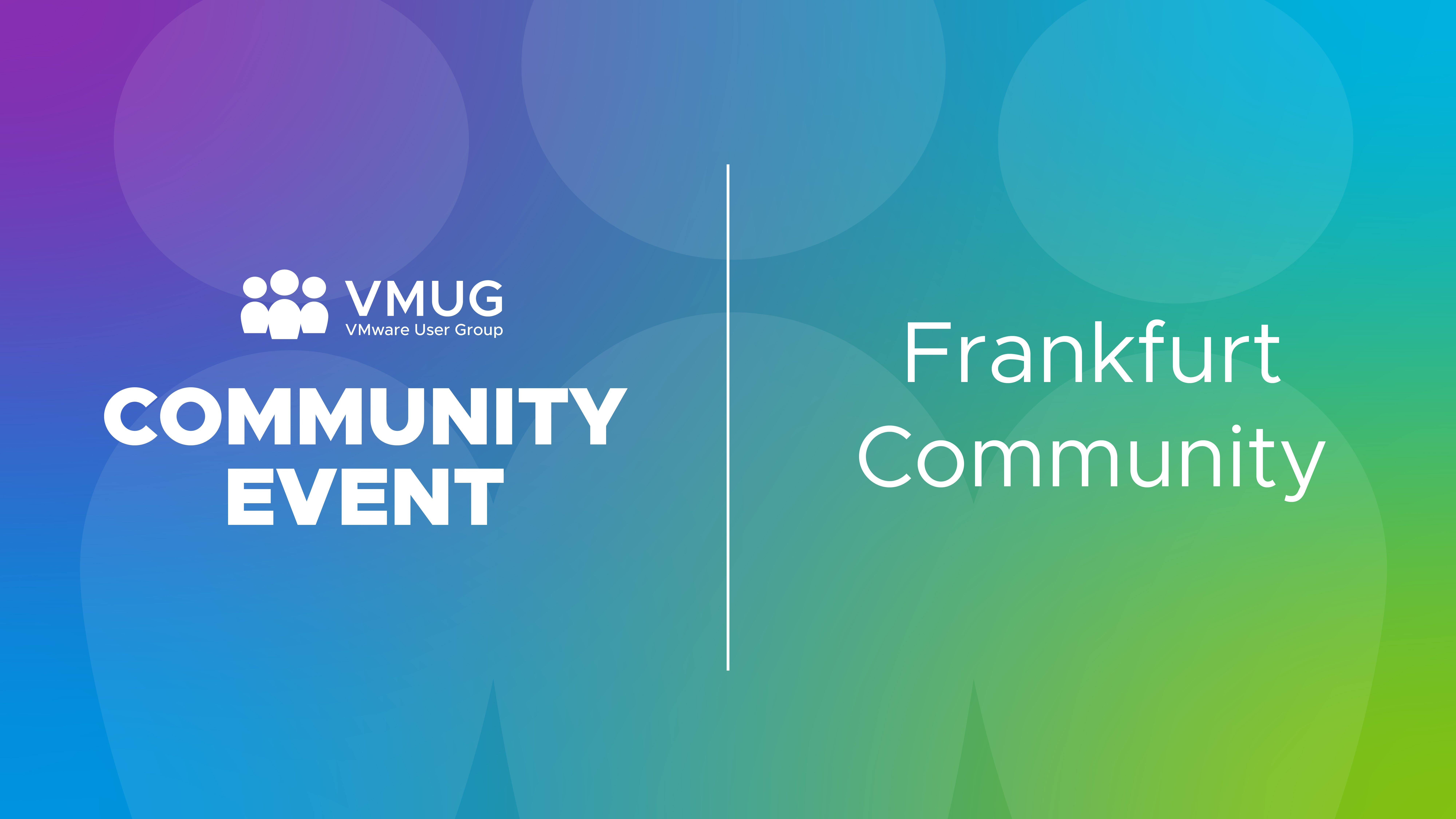 VMUG Community Happy Hour - Explore on Tour Frankfurt