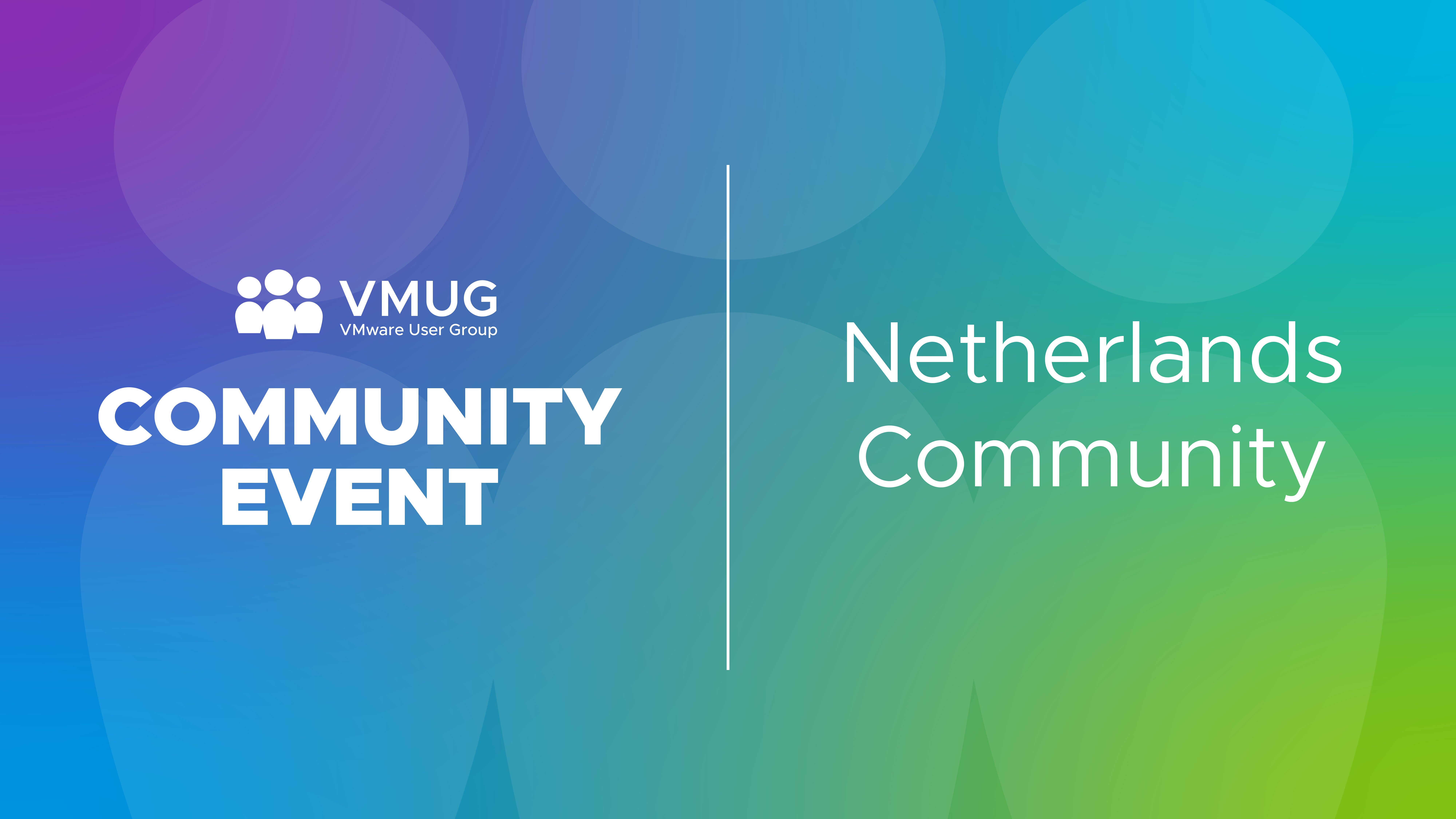 Netherlands VMUG: Summer Sessions 