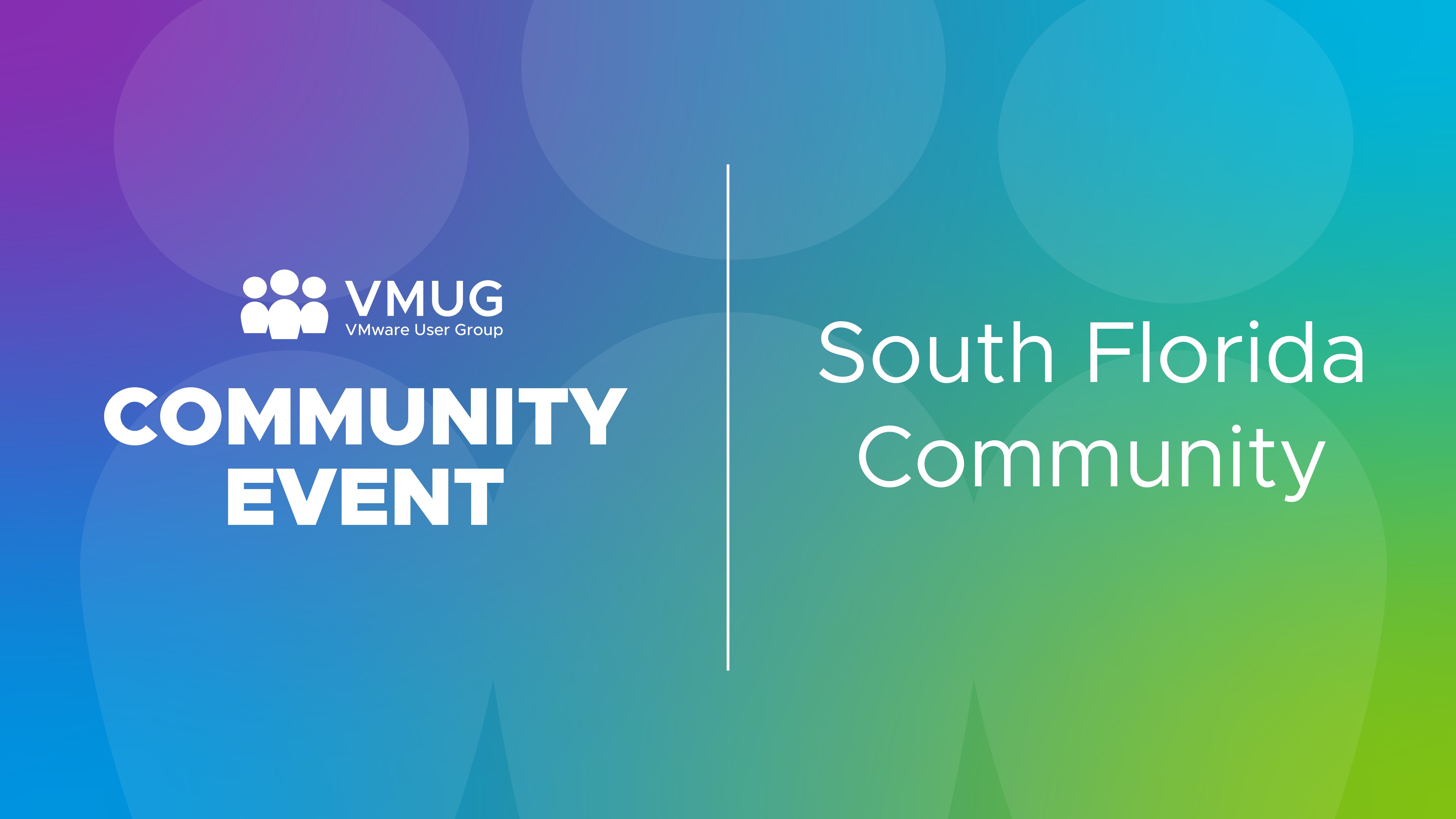 South Florida VMUG: V Cubed